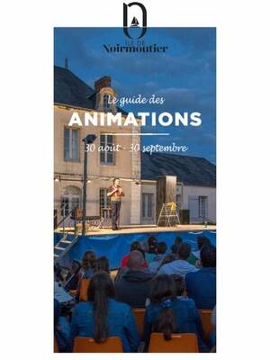 Guide des animations du 30 août au 30 septembre -  Ile de Noirmoutier