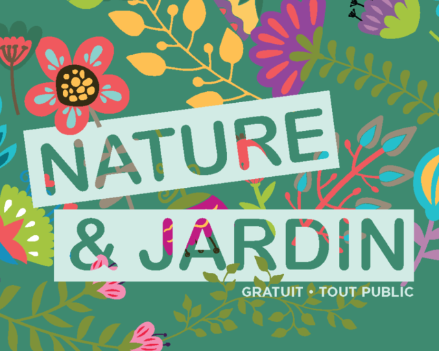 7ème édition de Nature & Jardin !