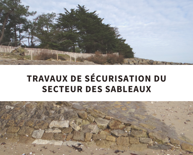 Travaux de sécurisation du secteur des Sableaux