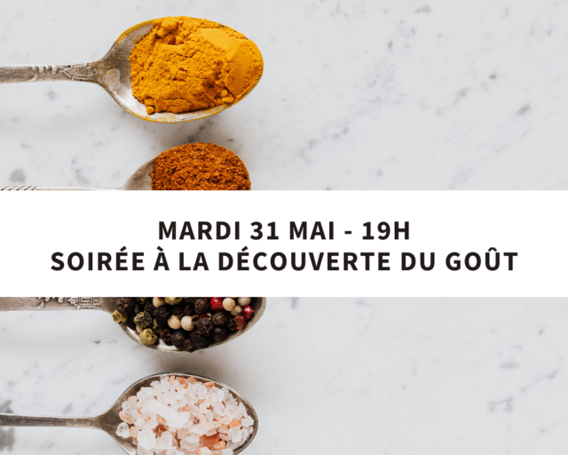 Soirée « A la découverte du goût pour une alimentation plaisir »