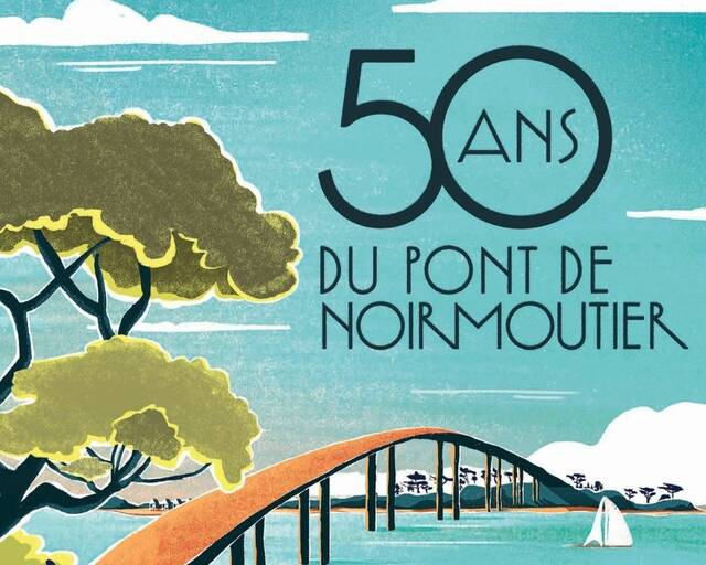 50 ans du Pont de Noirmoutier