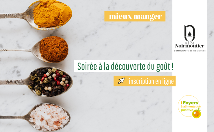 Soirée « A la découverte du goût pour une alimentation plaisir »